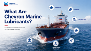 What Are Chevron Marine Lubricants?